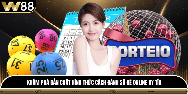 Khám phá bản chất hình thức cách đánh số đề online uy tín